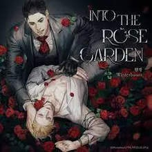 인투 더 로즈 가든 (Into the Rose Garden)
